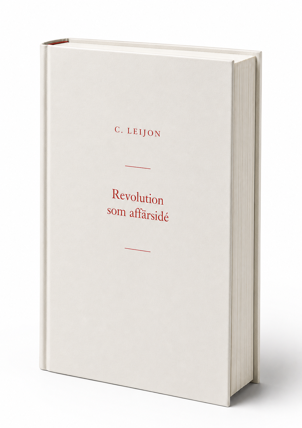 Omslag: Revolution som affärsidé av C. Leijon